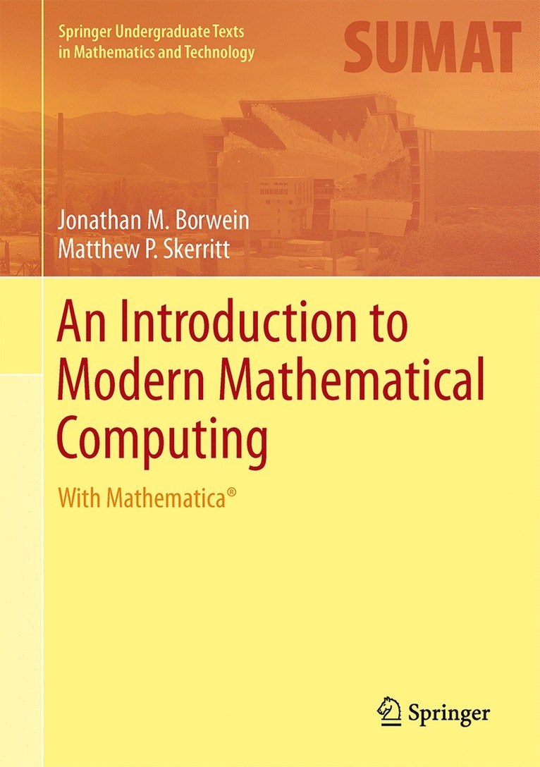 Jonathan M. Borwein, Matthew P. Skerritt, Jonathan M Borwein, Matthew P Skerritt - Introduction to Modern Mathematical Computing, Inbunden