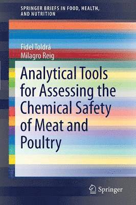 Analytical Tools for Assessing the Chemical Safety of Meat and Poultry 1