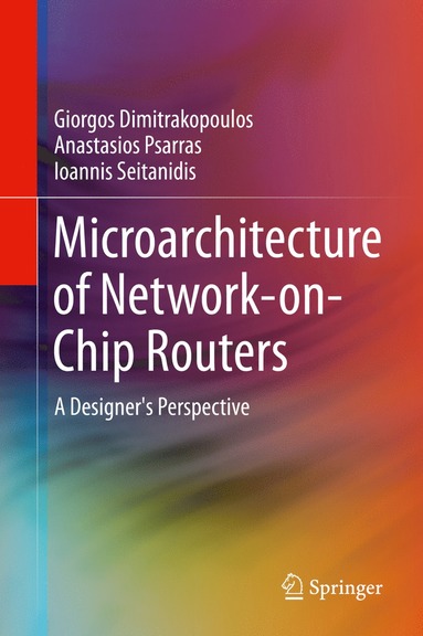 bokomslag Microarchitecture of Network-on-Chip Routers