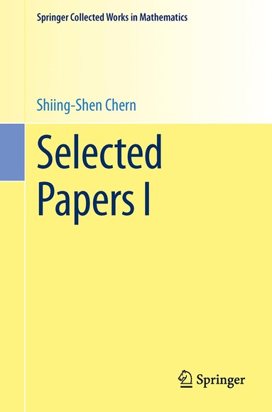 Shiing-shen Chern - Selected Papers I, Häftad