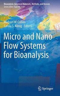 bokomslag Micro and Nano Flow Systems for Bioanalysis