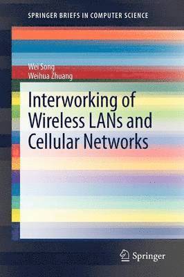 Interworking of Wireless LANs and Cellular Networks 1