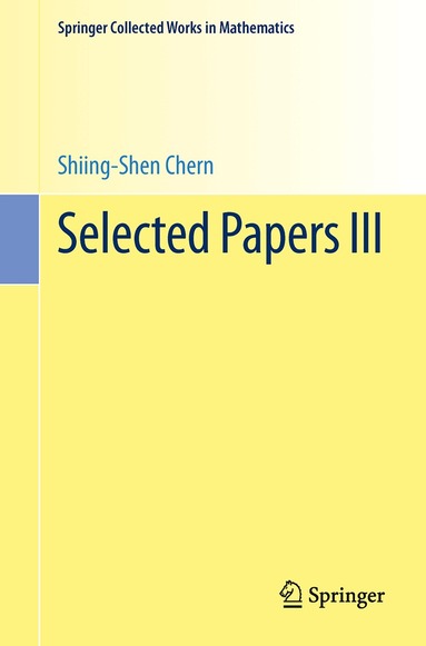Shiing-shen Chern - Selected Papers III, Häftad