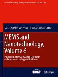 bokomslag MEMS and Nanotechnology, Volume 6