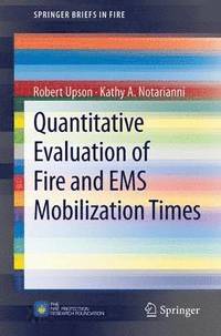 bokomslag Quantitative Evaluation of Fire and EMS Mobilization Times