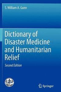bokomslag Dictionary of Disaster Medicine and Humanitarian Relief