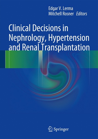 bokomslag Clinical Decisions in Nephrology, Hypertension and Kidney Transplantation