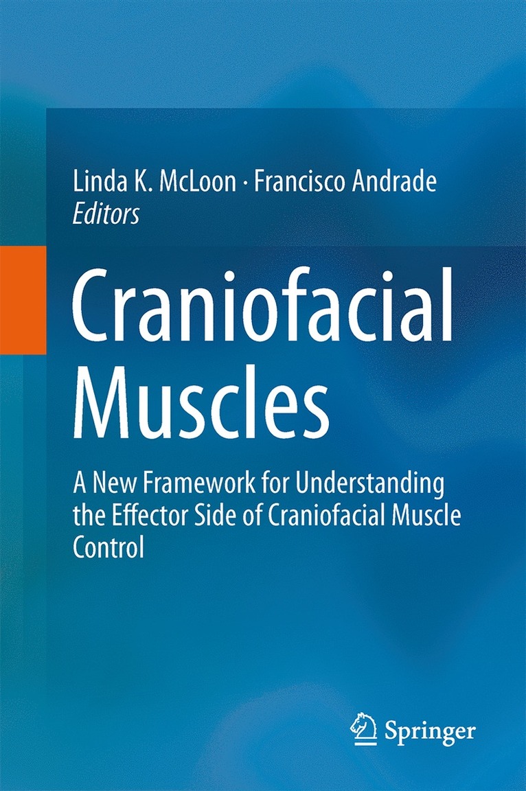 Linda K. McLoon, Francisco Andrade - Craniofacial Muscles, Inbunden
