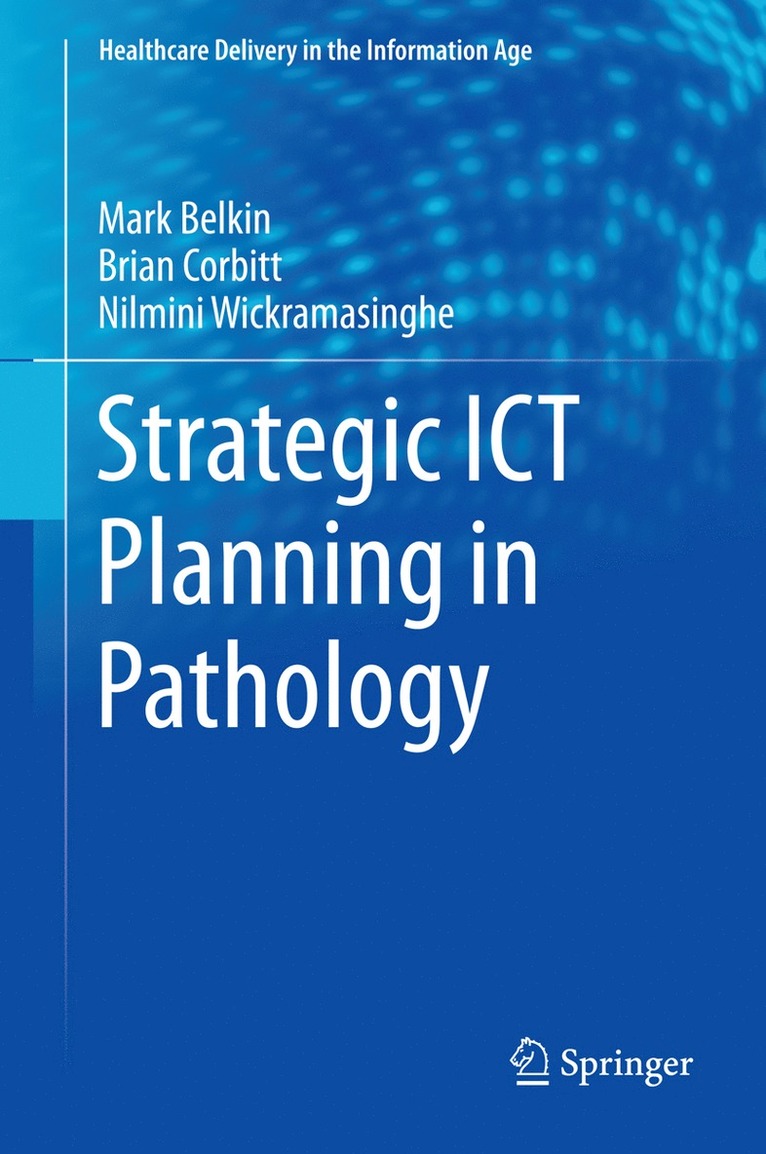 Strategic ICT Planning in Pathology 1