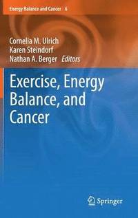 bokomslag Exercise, Energy Balance, and Cancer