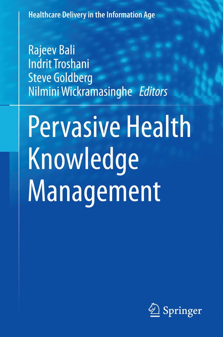 Pervasive Health Knowledge Management 1