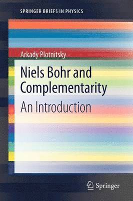 Niels Bohr and Complementarity