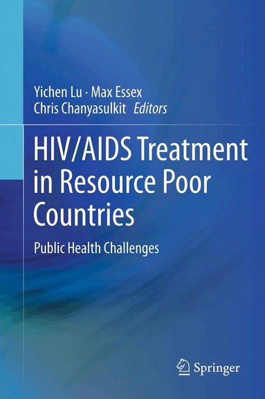 Yichen Lu, Max Essex, Chris Chanyasulkit - HIV/AIDS Treatment in Resource Poor Countries, Inbunden