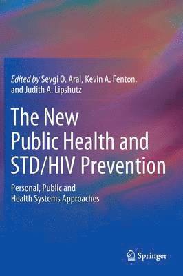 bokomslag The New Public Health and STD/HIV Prevention
