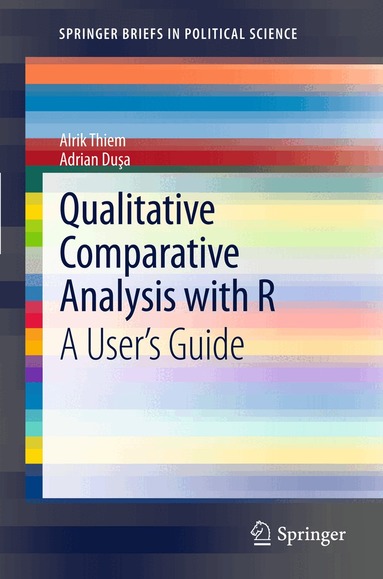 Alrik Thiem, Adrian Dusa - Qualitative Comparative Analysis with R, Häftad