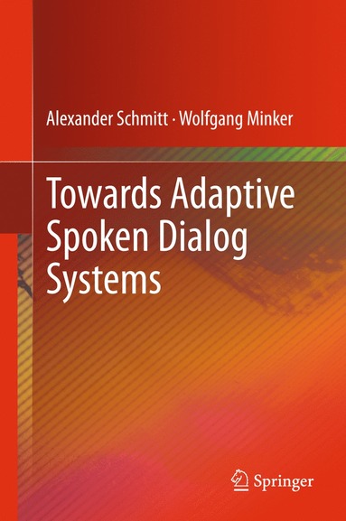 bokomslag Towards Adaptive Spoken Dialog Systems