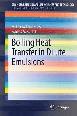 Boiling Heat Transfer in Dilute Emulsions 1