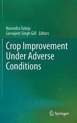 Crop Improvement Under Adverse Conditions 1