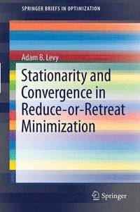 bokomslag Stationarity and Convergence in Reduce-or-Retreat Minimization