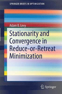 Stationarity and Convergence in Reduce-or-Retreat Minimization 1