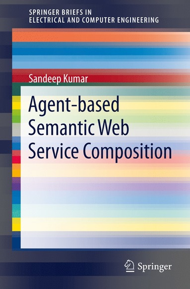 bokomslag Agent-Based Semantic Web Service Composition