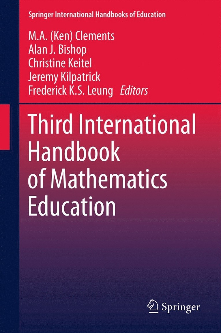M.A. (Ken) Clements, Alan Bishop, Christine Keitel-Kreidt, Jeremy Kilpatrick, Frederick Koon-Shing Leung, Clements, M. A. (Ken) Clements - Third International Handbook of Mathematics Education, Inbunden