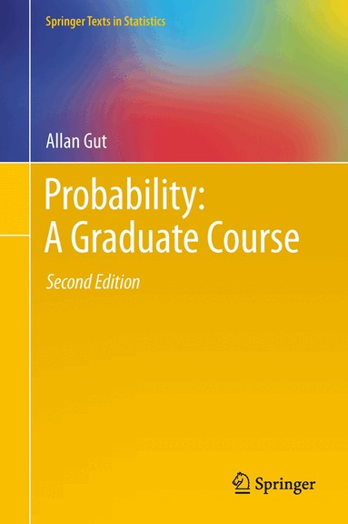 Allan Gut - Probability: A Graduate Course, Inbunden