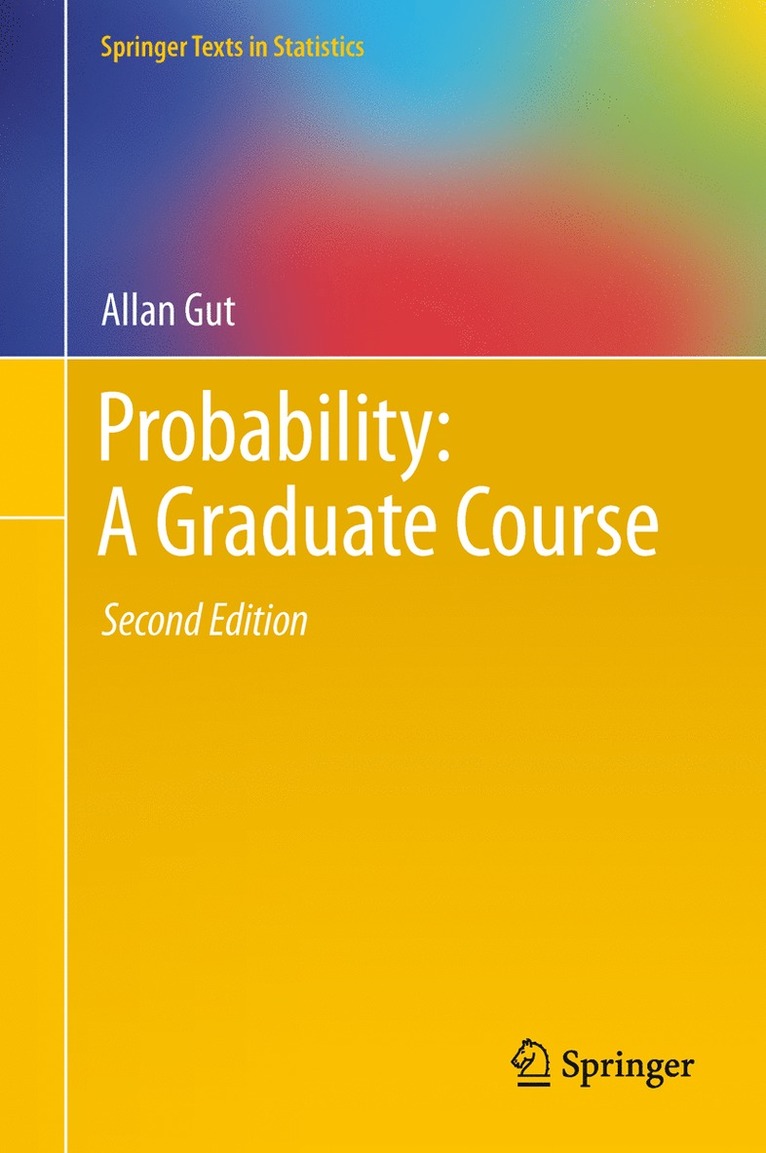 Probability: A Graduate Course 1