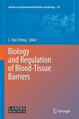 bokomslag Biology and Regulation of Blood-Tissue Barriers