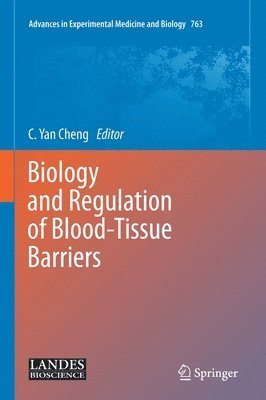 Biology and Regulation of BloodTissue Barriers 1