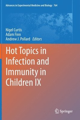 Hot Topics in Infection and Immunity in Children IX 1