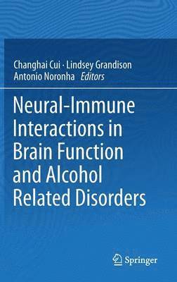 bokomslag Neural-Immune Interactions in Brain Function and Alcohol Related Disorders