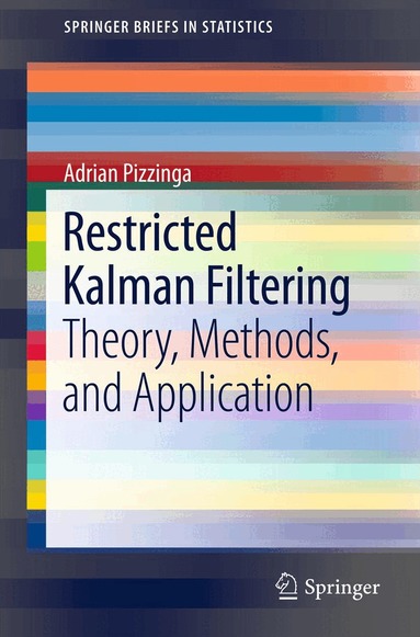 Adrian Pizzinga - Restricted Kalman Filtering, Häftad