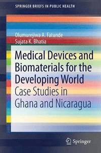bokomslag Medical Devices and Biomaterials for the Developing World