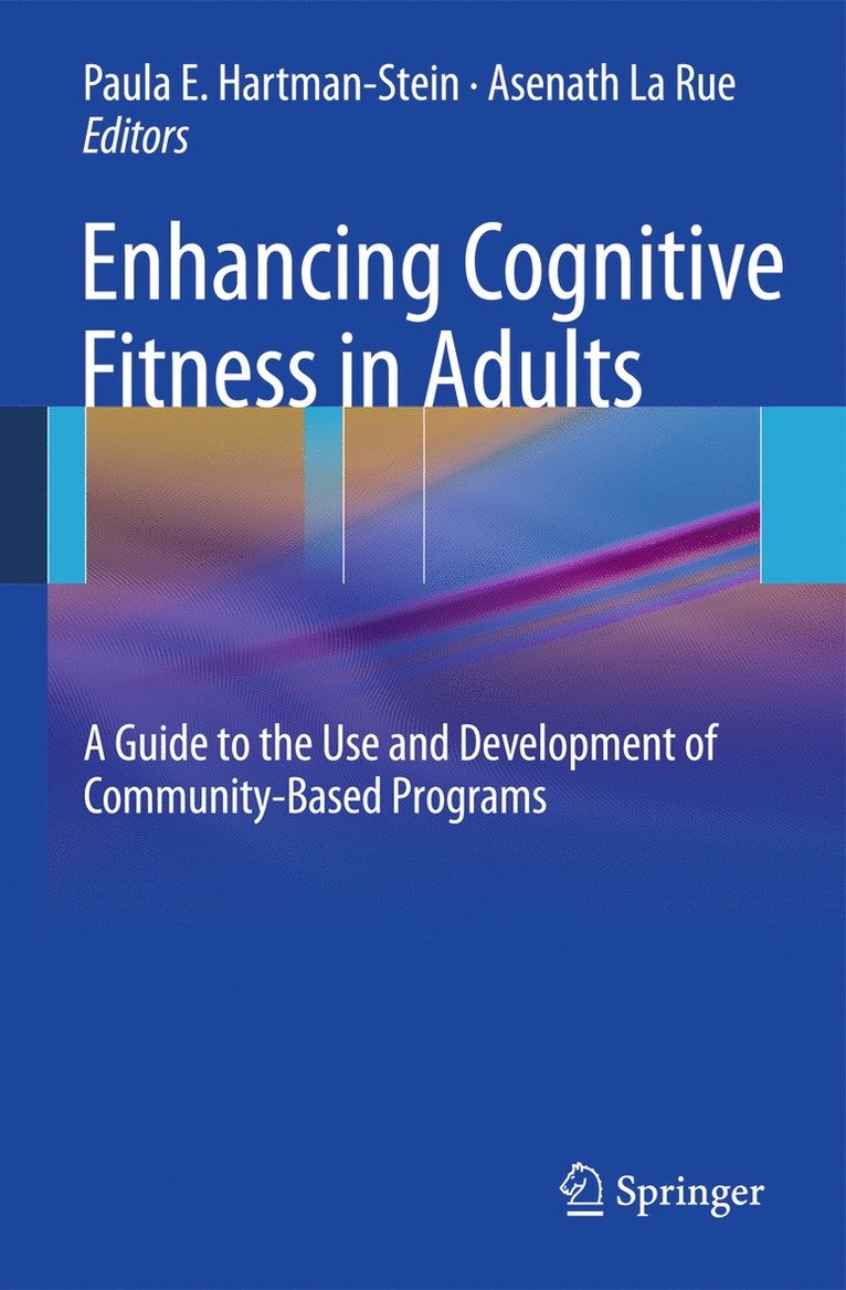 PAULA HARTMAN-STEIN, Asenath LaRue, Paula Hartman-Stein, Asenath Larue - Enhancing Cognitive Fitness in Adults, Häftad
