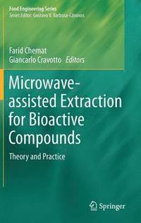 bokomslag Microwave-assisted Extraction for Bioactive Compounds