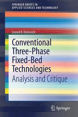 Leonid B. Datsevich - Conventional Three-Phase Fixed-Bed Technologies, Häftad
