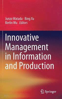 bokomslag Innovative Management in Information and Production