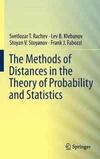 bokomslag The Methods of Distances in the Theory of Probability and Statistics