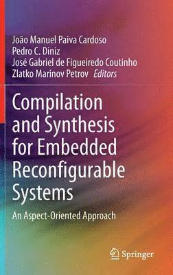 bokomslag Compilation and Synthesis for Embedded Reconfigurable Systems