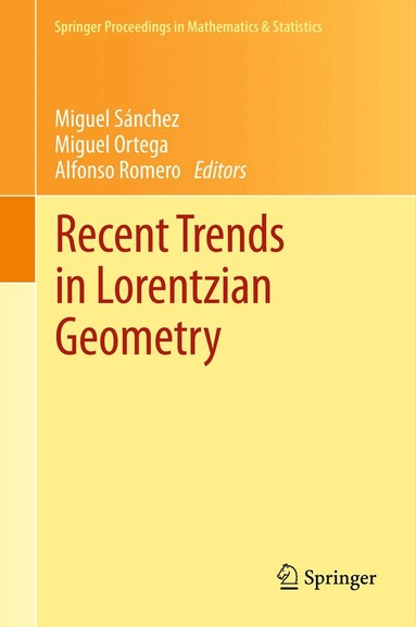 Miguel Sánchez, Miguel Ortega, Alfonso Romero - Recent Trends in Lorentzian Geometry, Inbunden