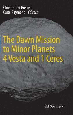 The Dawn Mission to Minor Planets 4 Vesta and 1 Ceres 1
