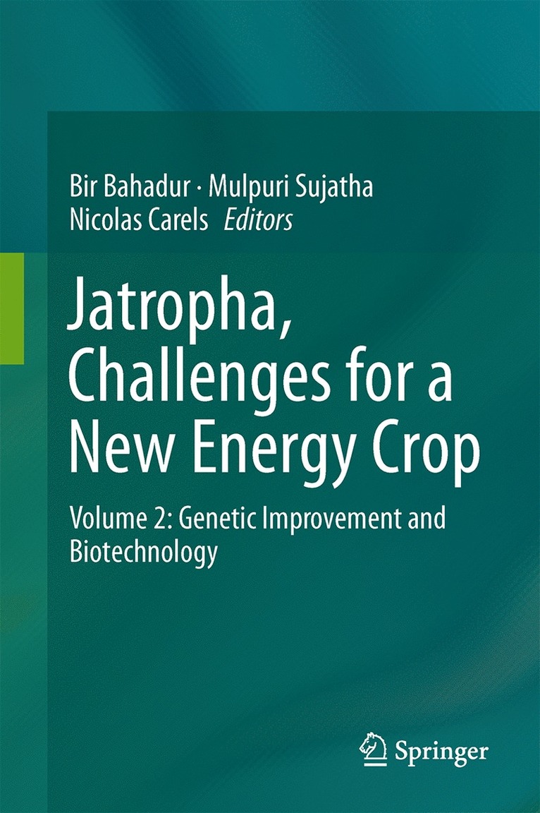 Jatropha, Challenges for a New Energy Crop 1