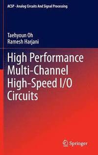 bokomslag High Performance Multi-Channel High-Speed I/O Circuits
