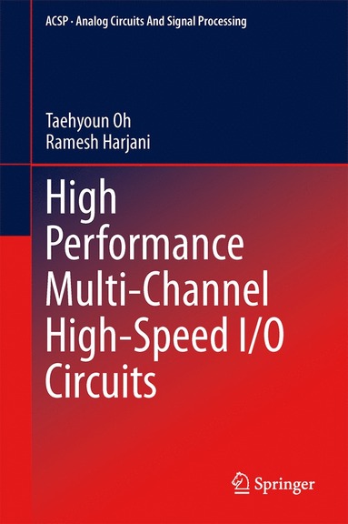 bokomslag High Performance Multi-Channel High-Speed I/O Circuits