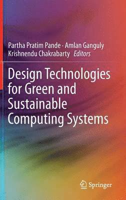 bokomslag Design Technologies for Green and Sustainable Computing Systems