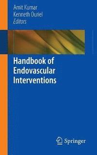 bokomslag Handbook of Endovascular Interventions