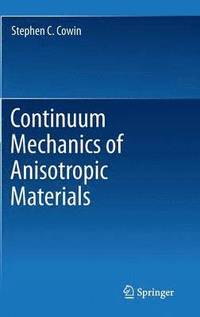 bokomslag Continuum Mechanics of Anisotropic Materials