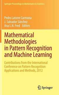 bokomslag Mathematical Methodologies in Pattern Recognition and Machine Learning