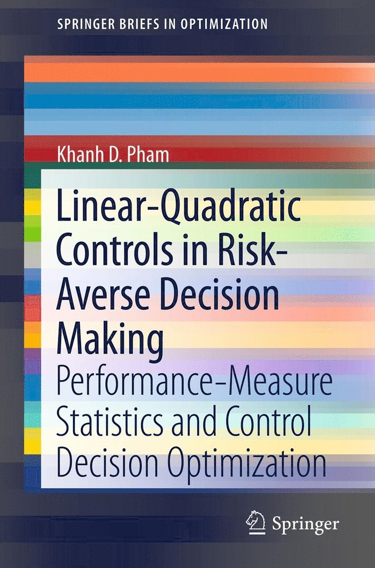 Linear-Quadratic Controls in Risk-Averse Decision Making 1